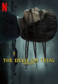 ดูหนังออนไลน์ฟรี The Devil on Trial (2023) พิพากษาปีศาจ