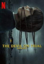 ดูหนังออนไลน์ The Devil on Trial (2023) พิพากษาปีศาจ