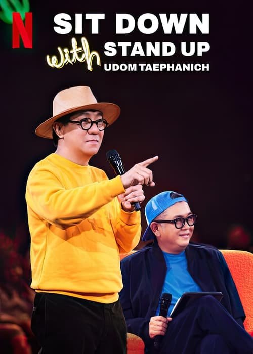 ดูหนังออนไลน์ฟรี Sit Down with Stand Up Udom Taephanich (2024) ซิทดาวน์ วิท สแตนด์